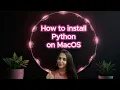 How to install Python on Mac OS 2024