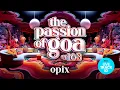 Download Lagu Opix - The Passion Of Goa, ep.163 | Progressive Trance Edition