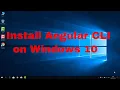 Tutorial - How to download and install Angular CLI on Windows 10