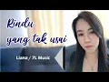 Download Lagu Rindu yang tak usai - by liana lagu yang menceritakan tentang kerinduan yg mendalam buat ibu..
