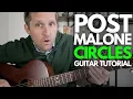 Circles by Post Malone Guitar Tutorial - Guitar Lessons with Stuart