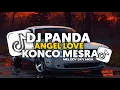 Download Lagu DJ PANDA ANGEL LOVE X MELODY SKY HIGH X KONCO MESRA FULL SONG DJ Vel Bass 2025
