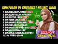 Download Lagu KUMPULAN SHOLAWAT VIRAL - DJ SHOLAWAT JIBRIL PENARIK REZEKI, BUSYRO LANA FULL ALBUM TERBARU 2025