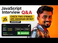 Find Two Strings Are Anagram or Not JS Interview Questions
