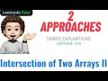 Intersection of Two Arrays II 2 Approaches Easy Explanations Leetcode 350 codestorywithMIK