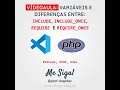 PHP - EXPLICACOES ADICIONAIS SOBRE INCLUDE INCLUDE