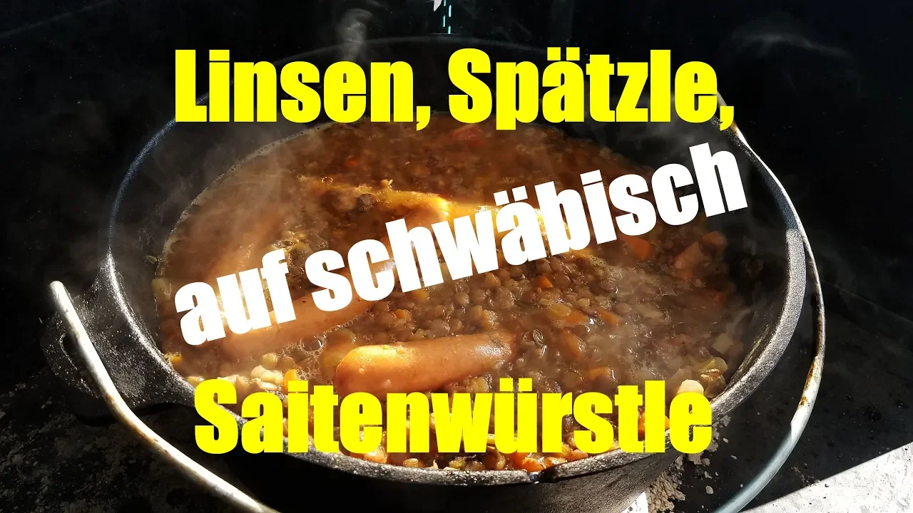 
          
          
          
            
            Linsen mit Spätzle und Saitenwürstle auf schwäbisch aus dem Dutch Oven
          
        . 