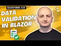 Data Validation in Blazor Forms - Preventing User Errors
