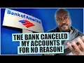 The Bank Shutdown My Accounts With No explanation