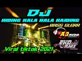 Lagu DJ HIDING HALA HALA HAIDING JUNGLE DUTCH FULL BASS VIRAL TIKTOK 2021 || A3 AUDIO FT EKO REMIX