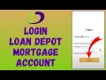 How to Login to Loan Depot Mortgage Account 2024 Sign to Loan Depot Mortgage Account