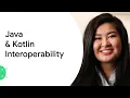 Java Kotlin Interoperability - Google Developer Expert Android