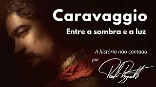 Caravaggio entre a sombra e a luz
