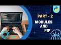 Modules and Pip Python Tutorial part-2 in Hindi
