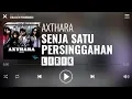 Download Lagu Axthara - Senja Satu Persinggahan [Lirik]