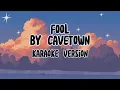 Fool - Cavetown Karaoke