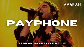 Maroon 5 - Payphone (Vaskan Hardstyle Remix)