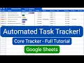 Customizable Automated Task Tracker - Core Template FULL Tutorial Google Sheets