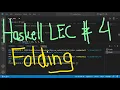 Haskell Programming Tutorial 4 Folding in Haskell Coursework help for Haskell UBprogrammer