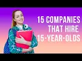 15 Companies That Hire 15 Year Olds Other Job Ideas for Teens