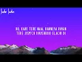 Kyaa Baat Haii 2.0 Lyrics | From Govinda Naam Mera | Harrdy Sandhu | Nikhita Gandhi | Tanishk Bagchi