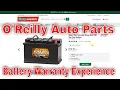 O Reilly Auto Parts Battery Warranty Experience - How Does it Work