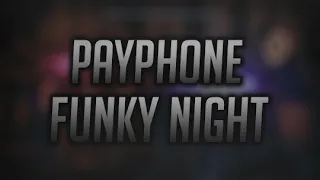 Download PAYPHONE - Funky Night - Remix By Usup Funky MP3