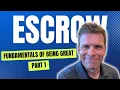 Fundamentals of a Great Escrow Officer Part 1