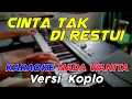 Lagu Cinta Tak Di Restui - Karaoke Versi Koplo || Nada Wanita