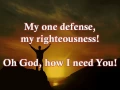 Lord, I Need You w/ lyrics By Matt Maher