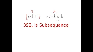 Is Subsequence Easy - Leet Code 392 Python3
