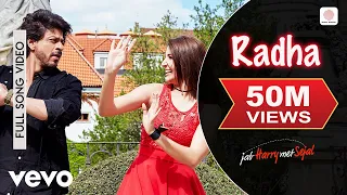 radha full video jab harry met sejal shah rukh khan anushka sunidhi chauhan pritam