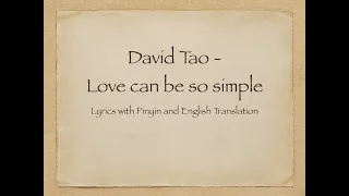 Download David Tao 陶喆 - Love can be so simple 愛很簡單 with Pinyin and English Translation MP3