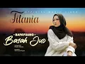 Download Lagu Titania - Bapayuang Basah Juo (Official Music Video)