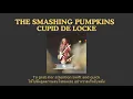 The Smashing Pumpkins - Cupid de Locke (แปลไทย)