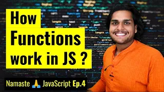 How functions work in JS Variable Environment Namaste JavaScript Ep 4