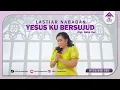 Download Lagu YESUS KU BERSUJUD - Lastiar Nababan ( Official Music Video )