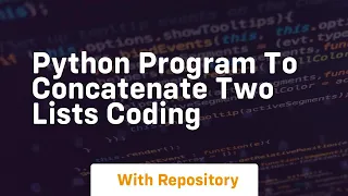 Python program to concatenate two lists coding