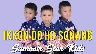 Download Samosir Star Kids - Ikkon Do Ho Sonang (LAGU BATAK) MP3