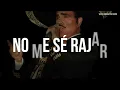 Vicente Fernández - No Me Sé Rajar (Letra/Lyrics)
