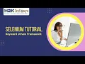 Selenium Tutorial for Beginners Keyword Driven Framework Selenium Online Training H2k Infosys
