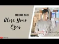 Lagu Bernard Park - Close Your Eyes OST More Than Friends Part 5 | Lirik \u0026 Terjemahan