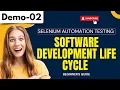 Selenium Automation Testing Demo 02 Software Development Life Cycle Automation Tutorial