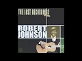 Robert Johnson - Sweet Home Chicago [1937]