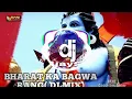 Download Lagu || Bagwa Dj Remix Song 2018 || Bharat Ka Bagwa Rang || Rani Rangili \u0026 Kanwer Mahender  Banna ||