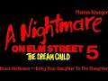 A Nightmare on Elm Street 5 — Bring Your Daughter To The Slaughter