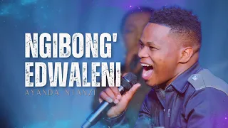 ayanda ntanzi ngibongedwaleni official music video 