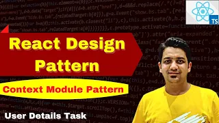 Context Module Pattern Provider Pattern React Design Pattern User Details Task Hindi Anuj Singla