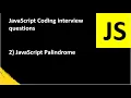 JavaScript Palindrome Coding interview question