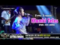 Download Lagu KLAMBI TELES ~ TARLING TENGDUNG // CITRA NADA LIVE DESA MALAHAYU (BLOK 2) // BANJARHARJO - BREBES